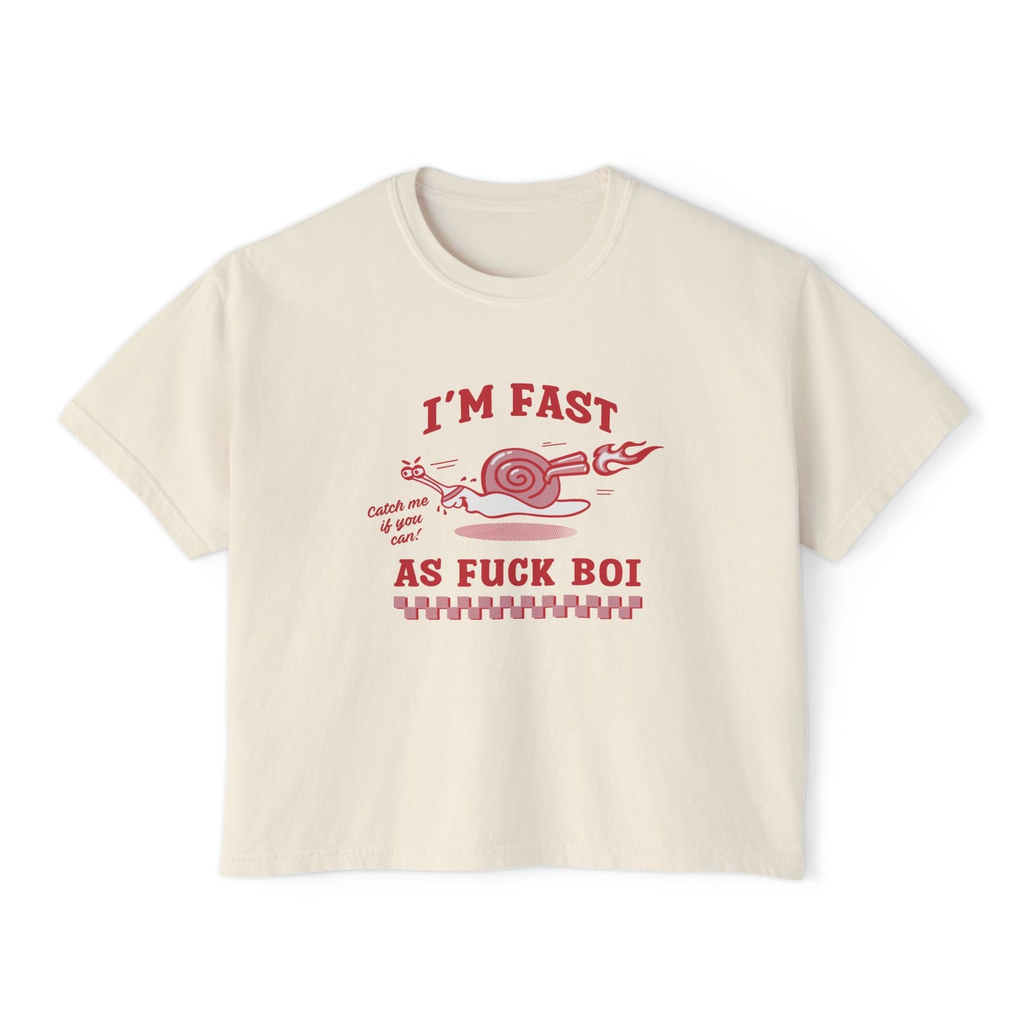 I'm Fast AF Boi Boxy Cropped T-Shirt