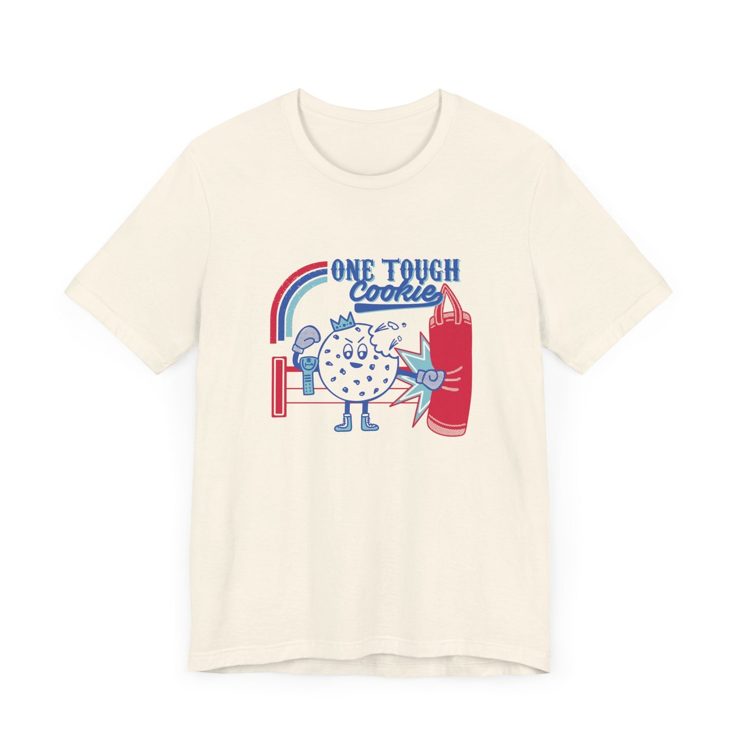 One Tough Cookie T-Shirt