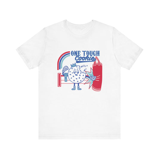 One Tough Cookie T-Shirt