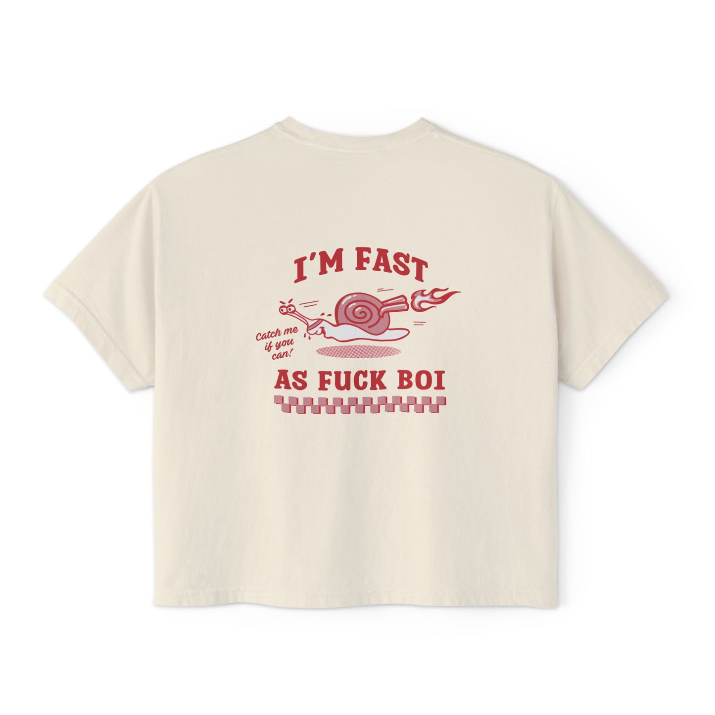 I'm Fast AF Boi Boxy Cropped T-Shirt